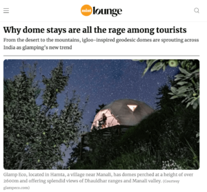 GlampEco featured by Mint Lounge as eco-glamping with geodesic domes in Hamta, Manali