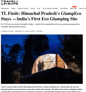 Travelandleisure review about India's first eco glamping site GlampEco Manali